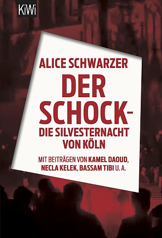 Alice Schwarzer: "DER SCHOCK - Die Silvesternacht von Köln", www.emma.de/shop Alice Schwarzer: "DER SCHOCK - Die Silvesternacht von Köln", www.emma.de/shop